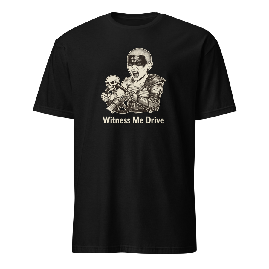 Wasteland War-Rig Driver Witness Me Drive Punk Tee