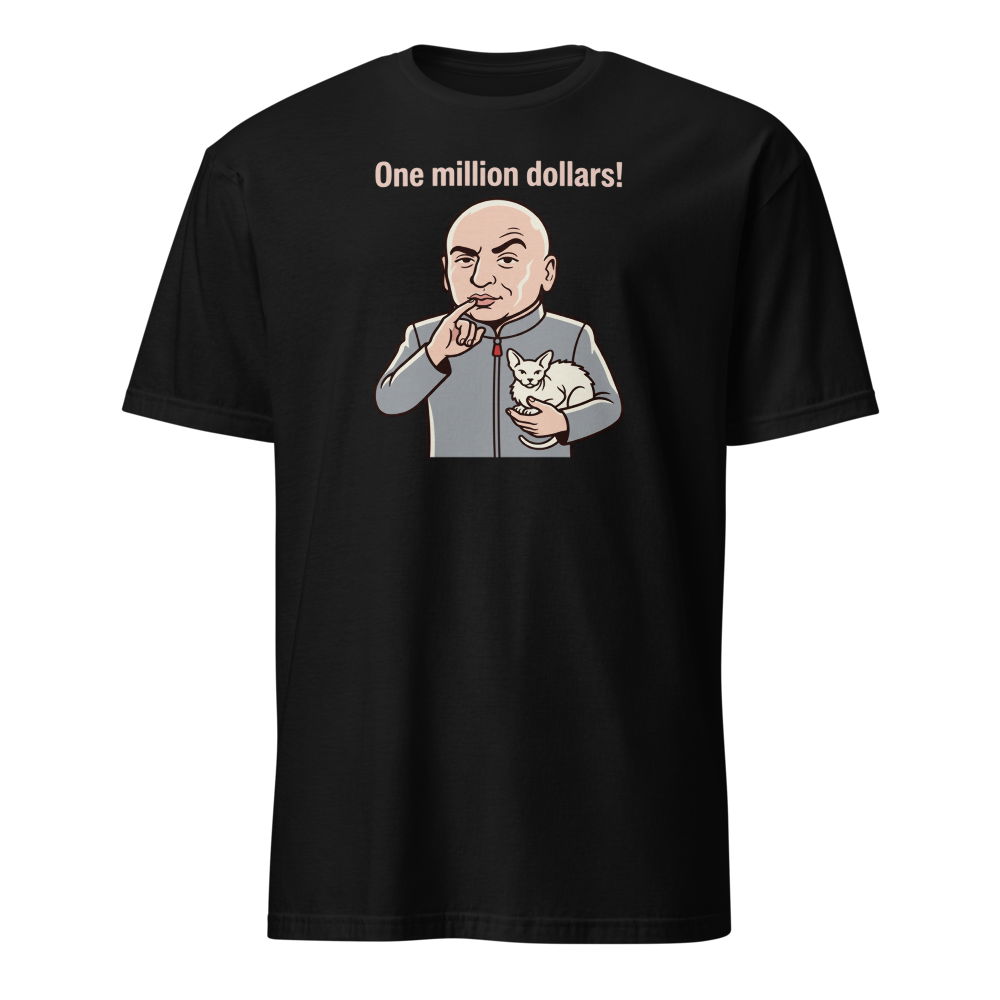 One Million Dollars Bald Supervillain Parody Tee — black front view
