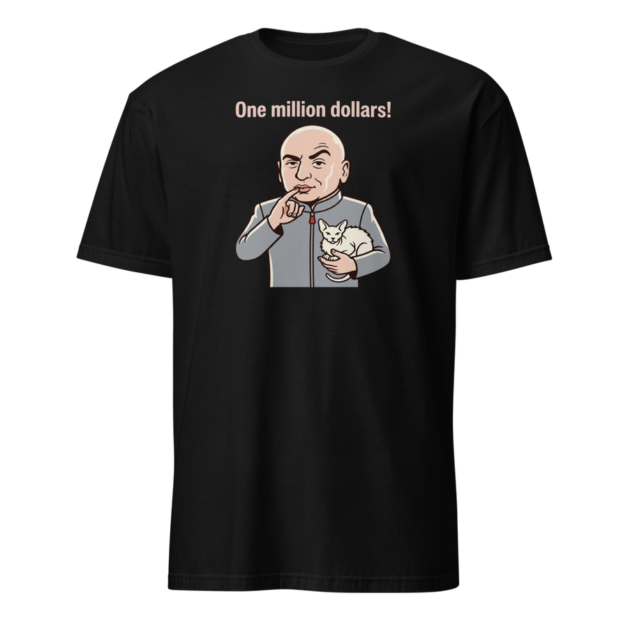 One Million Dollars Bald Supervillain Parody Tee