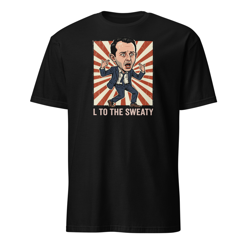 L To The Sweaty Corporate Rap Parody Tee — black front view