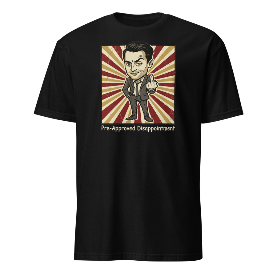 Pre-Approved Disappointment Boardroom Heir Tee