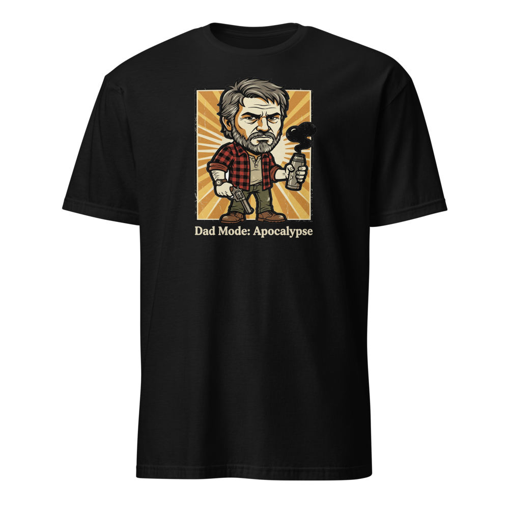 Dad Mode Apocalypse Grumpy Survival Dad Graphic Tee — black front view
