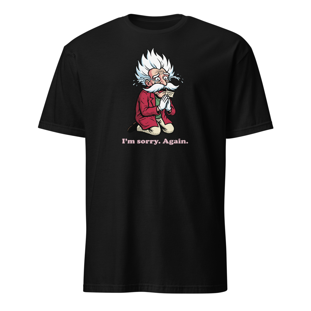 Mad Scientist Sorry Again Retro Boss Parody Tee — black front view