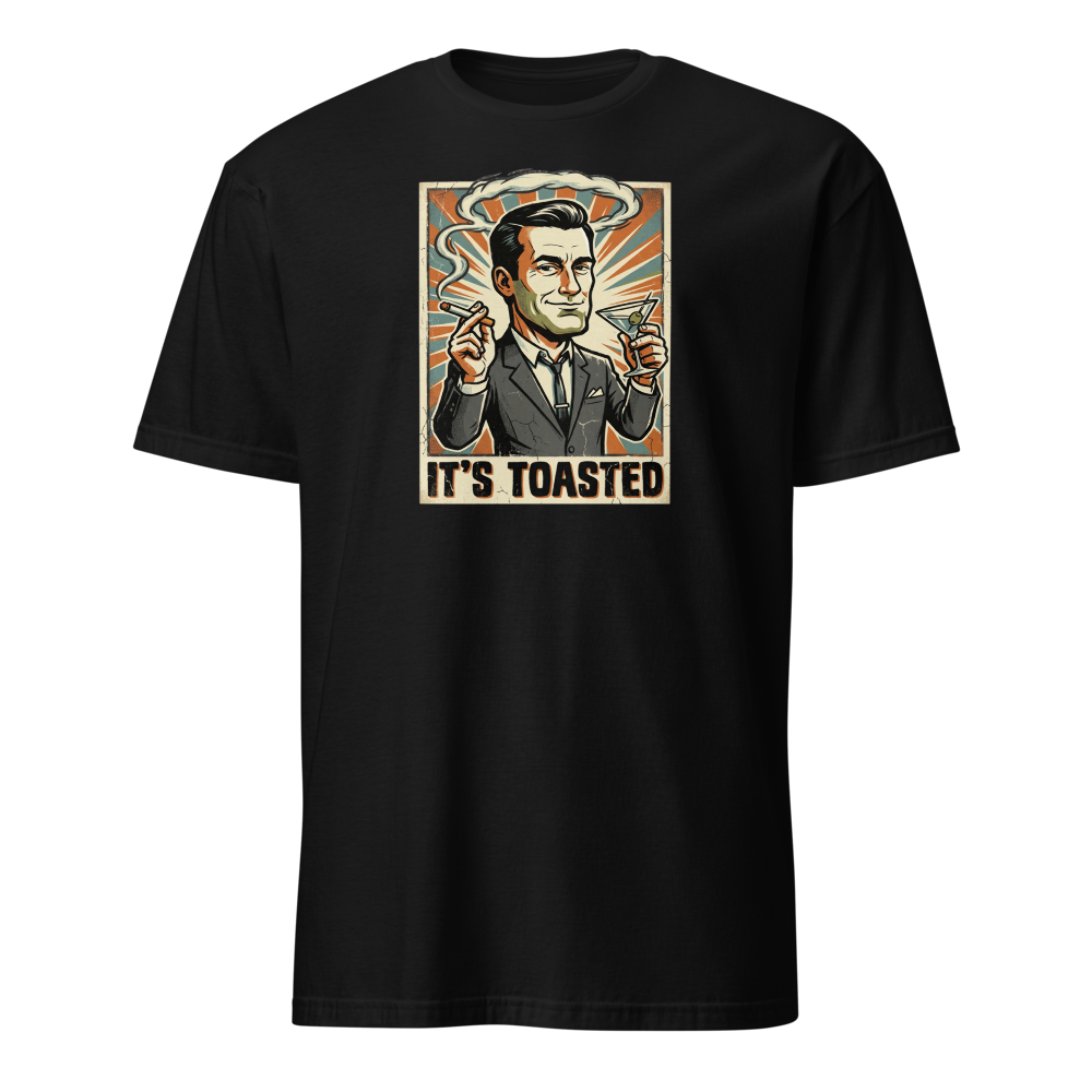 It's Toasted Sixties Ad Man Martini Propaganda Tee — Classic Tee — black front view