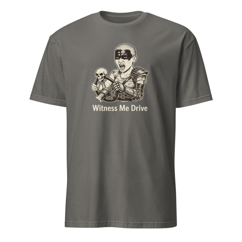 Wasteland War-Rig Driver Witness Me Drive Punk Tee — charcoal front view