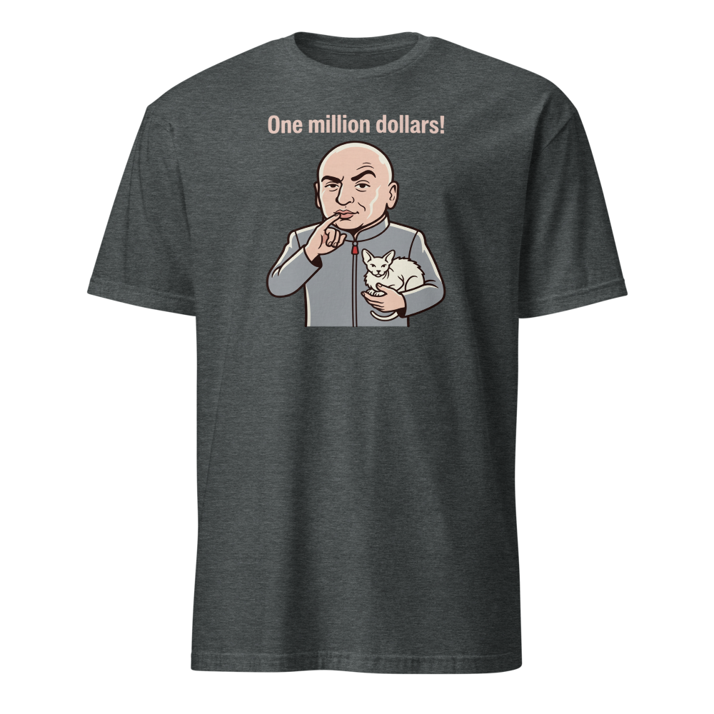 One Million Dollars Bald Supervillain Parody Tee — dark heather front view