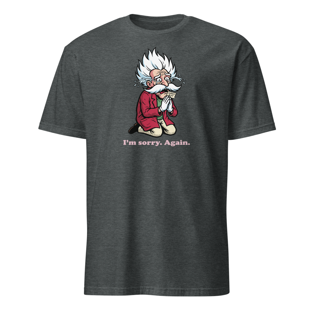 Mad Scientist Sorry Again Retro Boss Parody Tee — dark heather front view