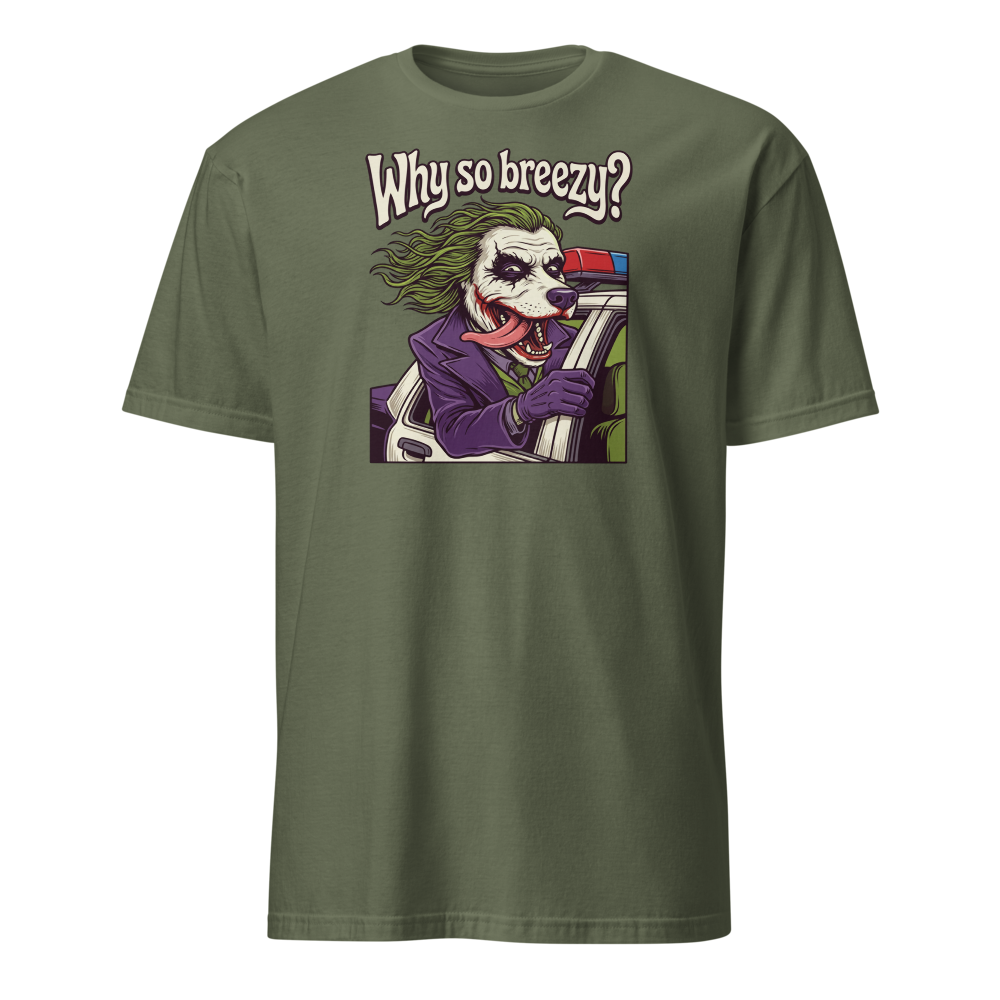 Why So Breezy Clown Villain Joyride Parody Tee — Men's Basic Tee — military green front view