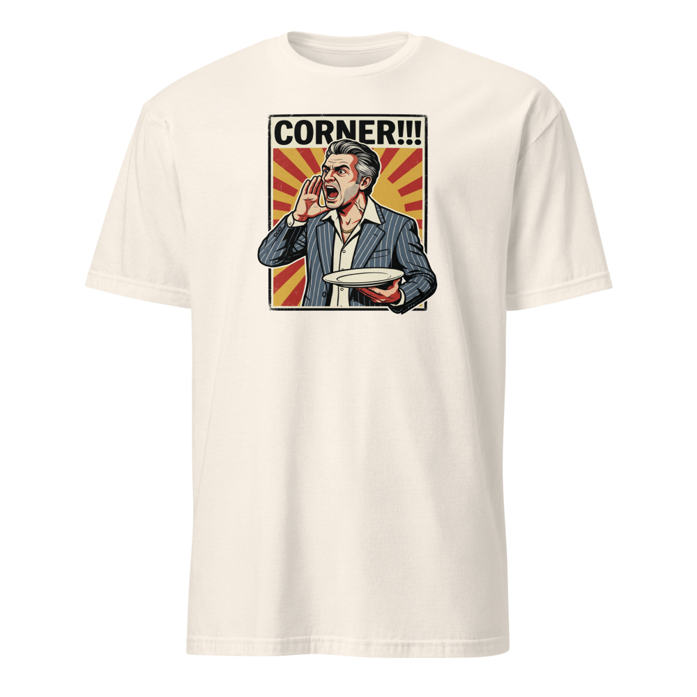 Corner Screaming Waiter Propaganda Fine Dining Tee — natural front view