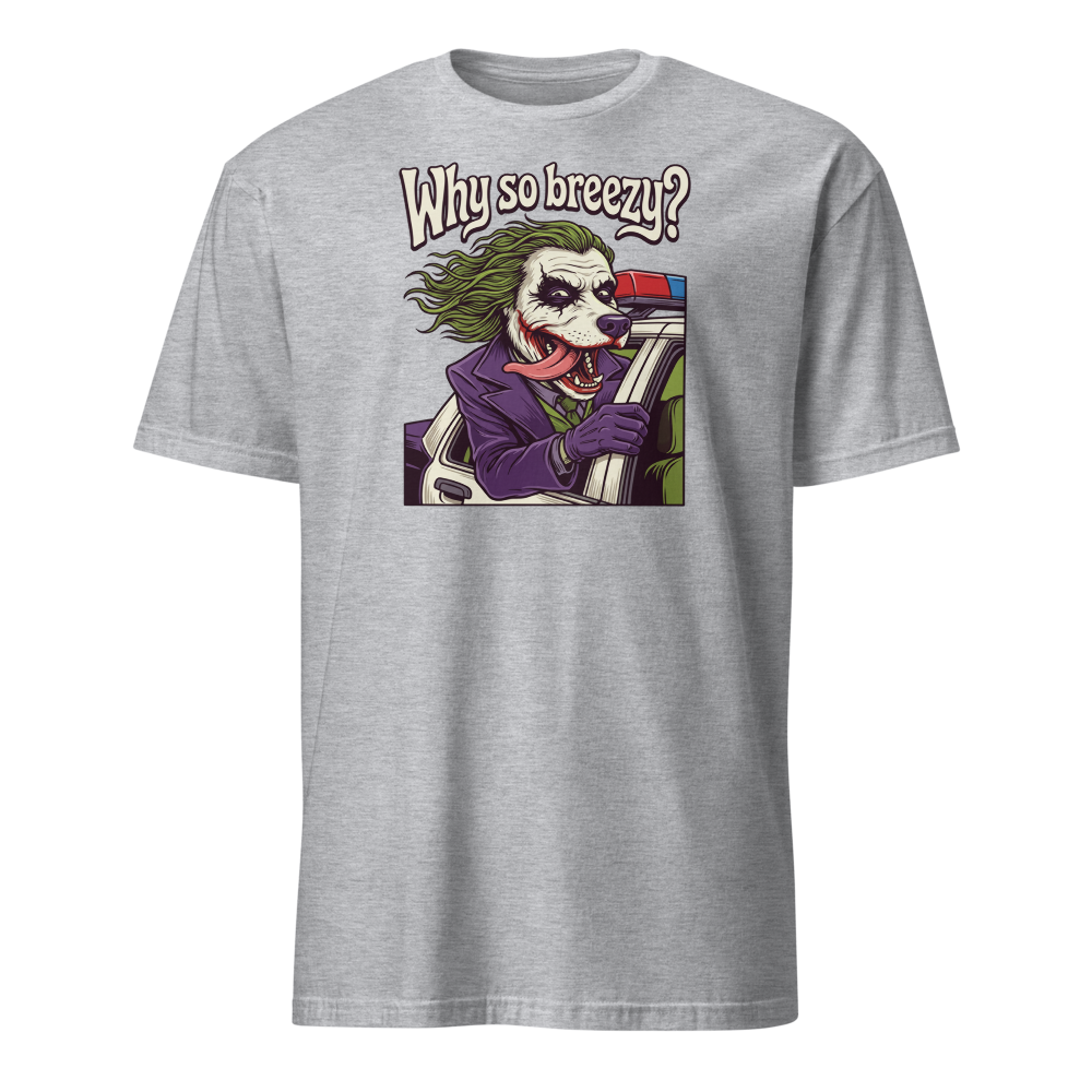 Why So Breezy Clown Villain Joyride Parody Tee — Men's Basic Tee — sport grey front view