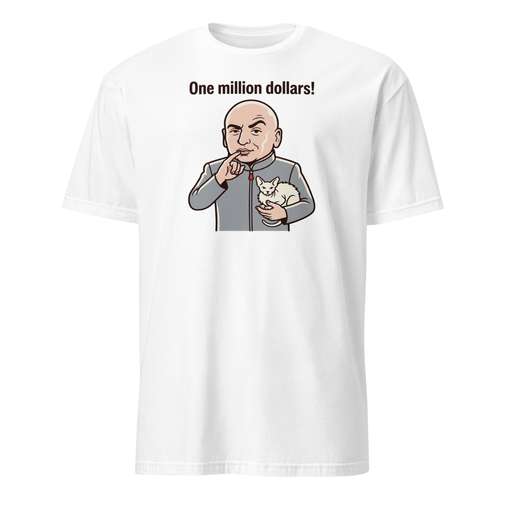One Million Dollars Bald Supervillain Parody Tee — white front view