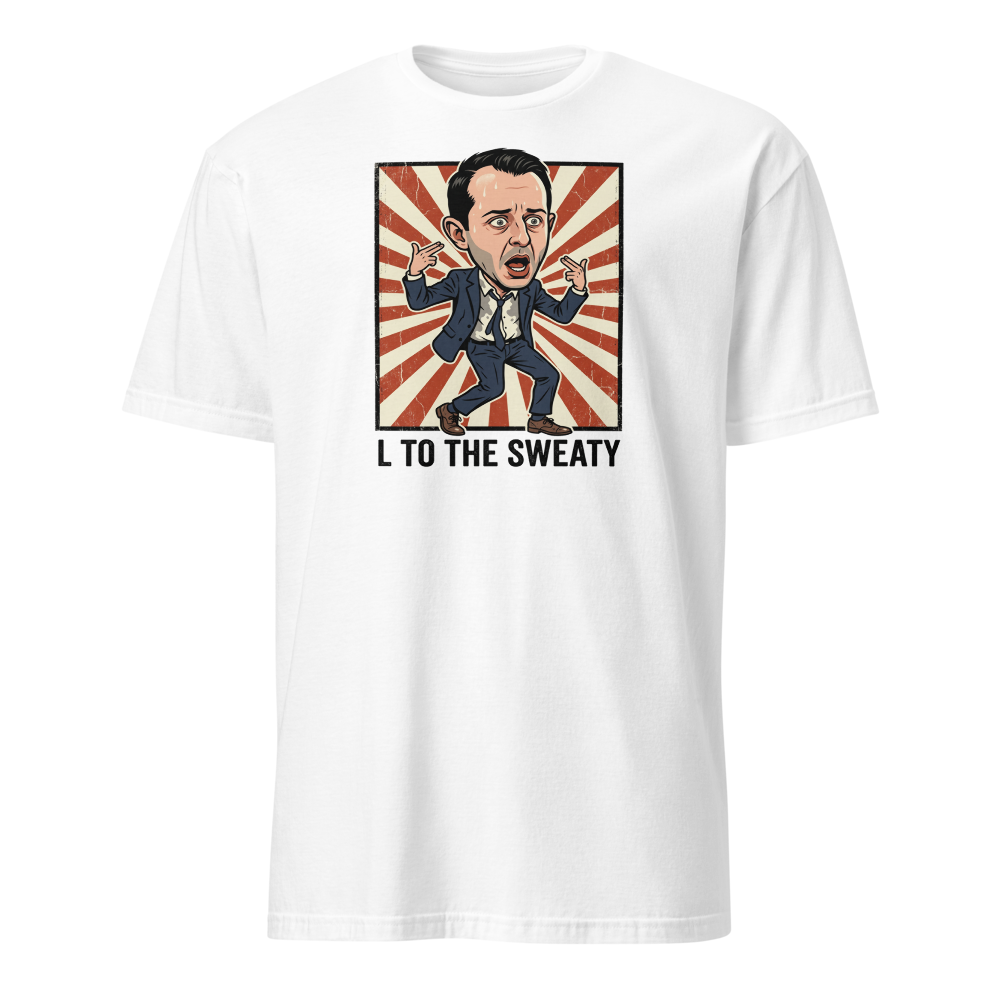 L To The Sweaty Corporate Rap Parody Tee — white front view
