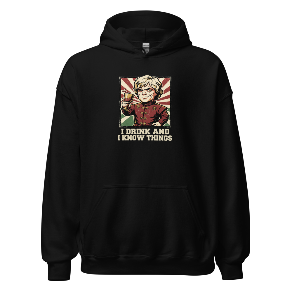 I Drink And I Know Things Propaganda Wine Tee — Hoodie — black front view