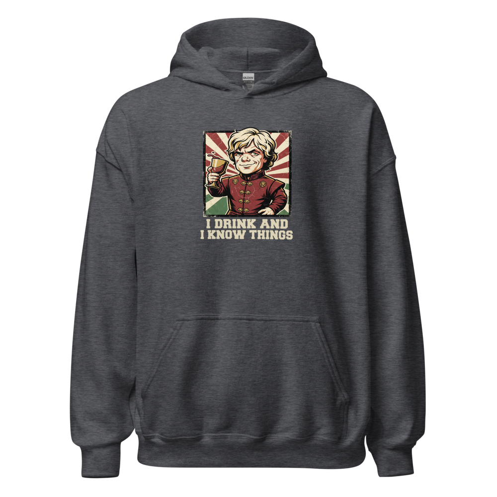 I Drink And I Know Things Propaganda Wine Tee — Hoodie — dark heather front view