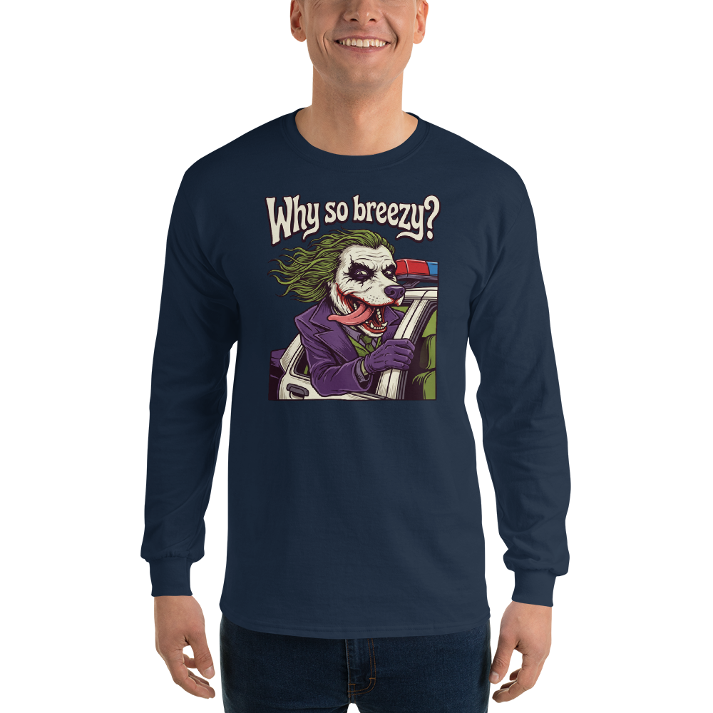 Why So Breezy Clown Villain Joyride Parody Tee — Men's Long Sleeve Tee — navy front view
