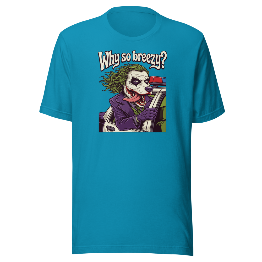 Why So Breezy Clown Villain Joyride Parody Tee — Men's Premium Tee — aqua front view