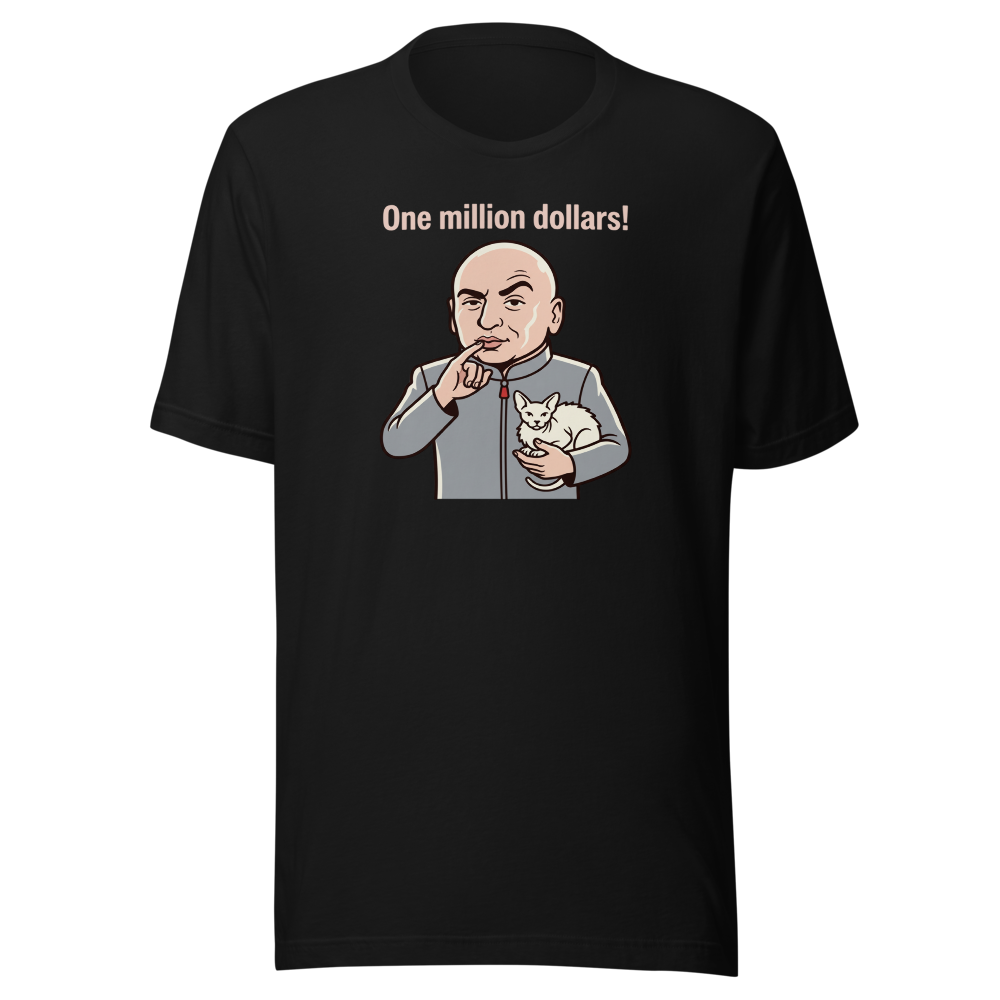 One Million Dollars Bald Supervillain Parody Tee — black front view