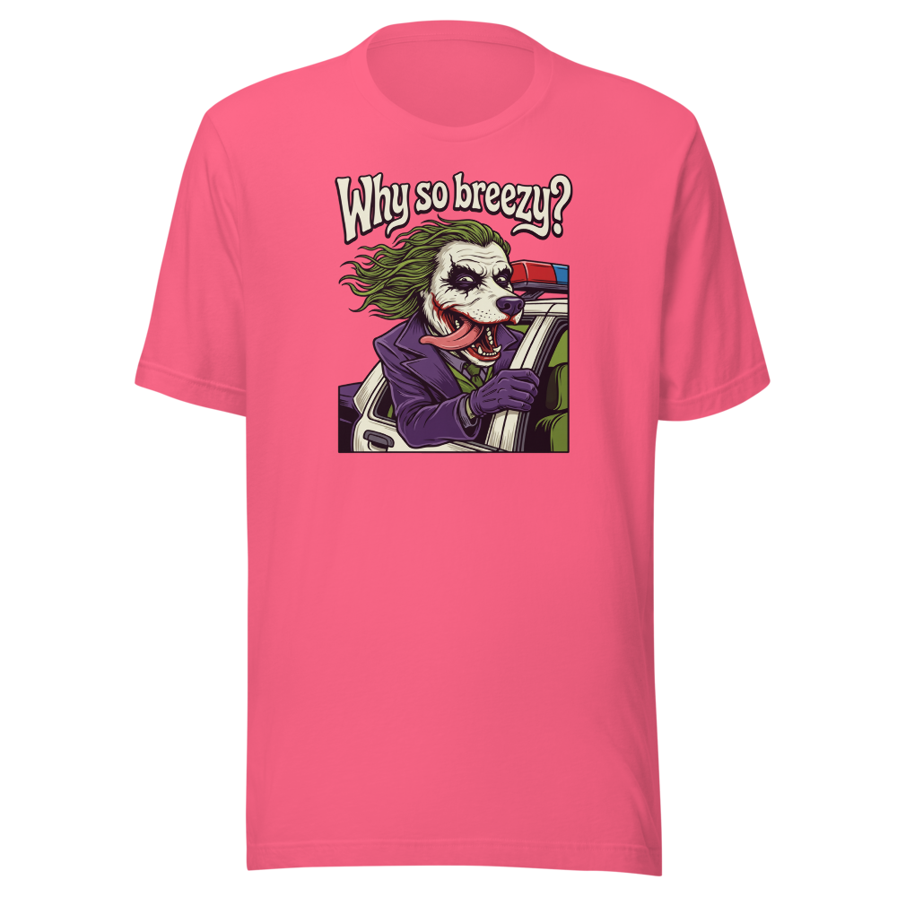 Why So Breezy Clown Villain Joyride Parody Tee — Men's Premium Tee — charity pink front view