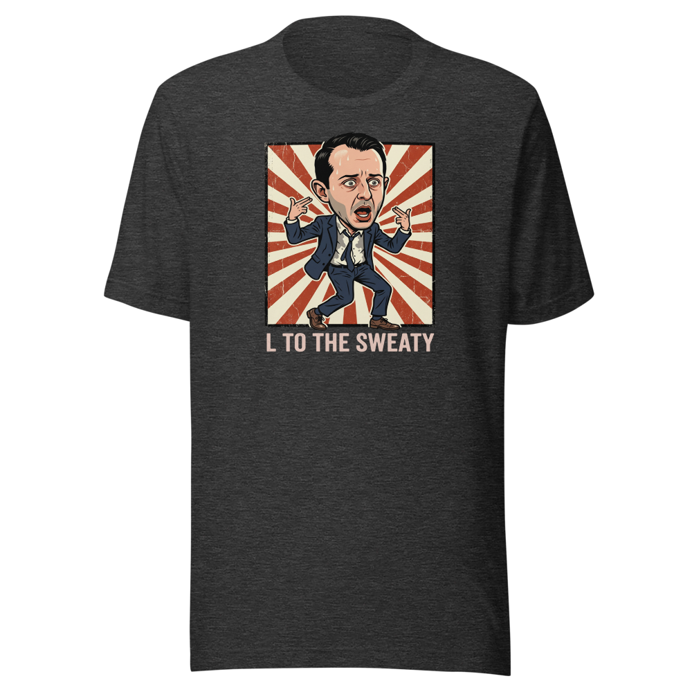 L To The Sweaty Corporate Rap Parody Tee — dark grey heather front view