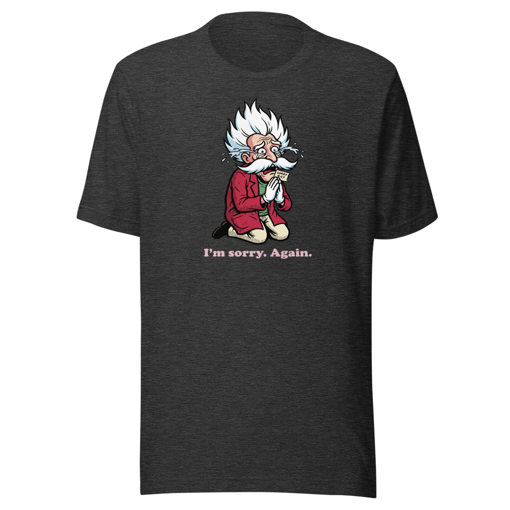 Mad Scientist Sorry Again Retro Boss Parody Tee — dark grey heather front view