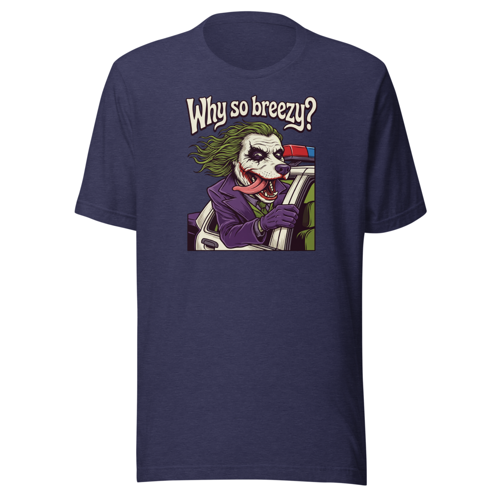 Why So Breezy Clown Villain Joyride Parody Tee — Men's Premium Tee — heather midnight navy front view