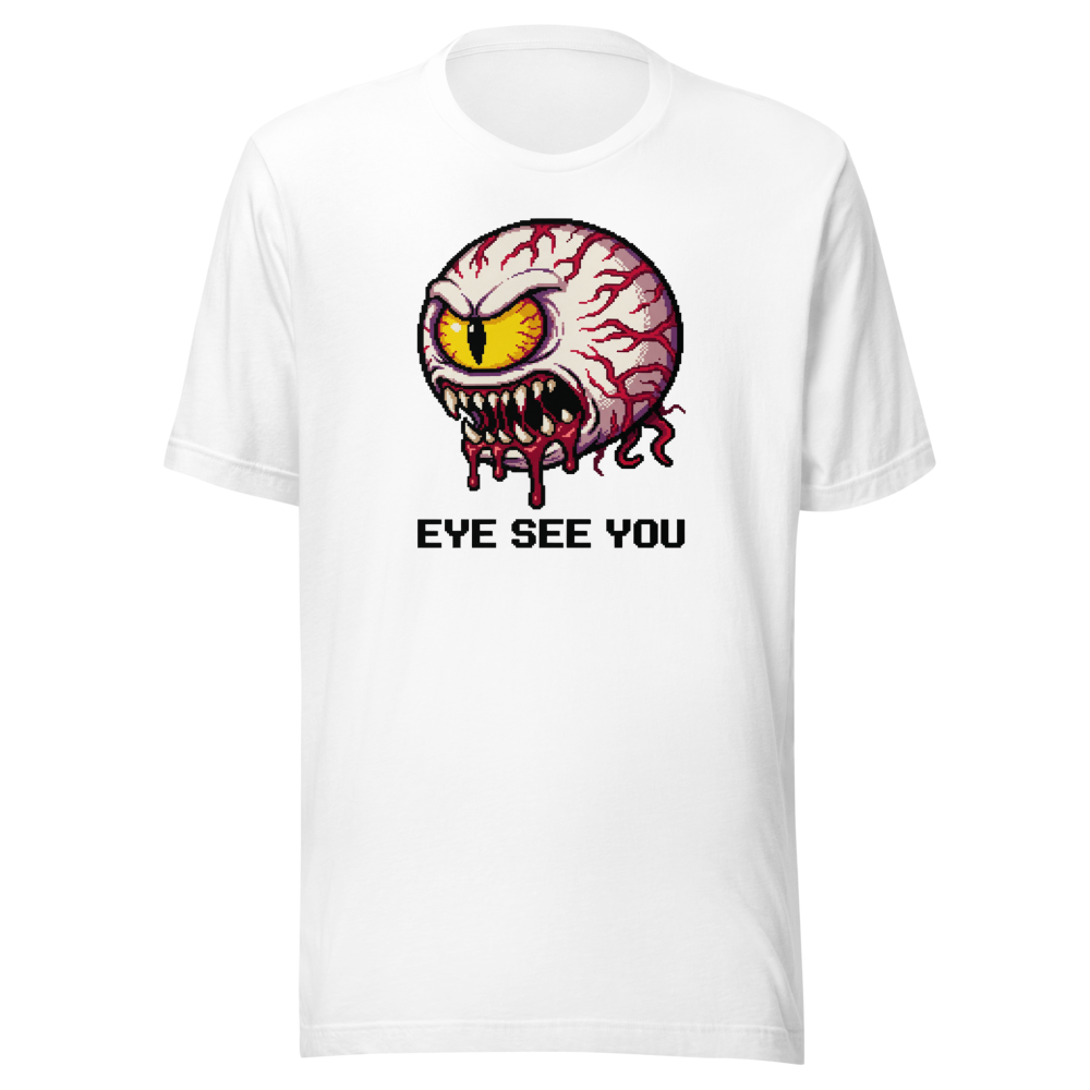 Eye See You Retro Pixel Boss Eyeball Gamer Tee — white front view